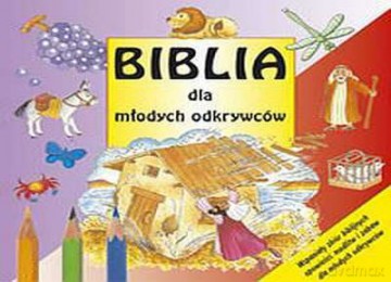Biblia Dla Młodych Odkrywców [KSIĄŻKA]