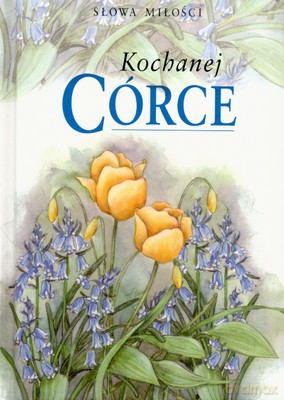 Kochanej Córce (twarda) [KSIĄŻKA]