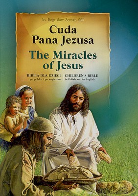 Cuda Pana Jezusa Biblia Dla Dziec Wer.Pol/Ang (twarda) - Bogusław Zeman [KSIĄŻKA]