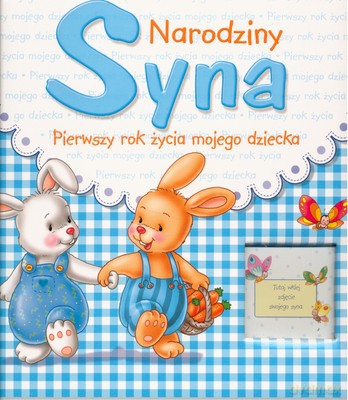 Narodziny Syna Pierwszy Rok Życia Mojego Dziecka (twarda) [KSIĄŻKA]