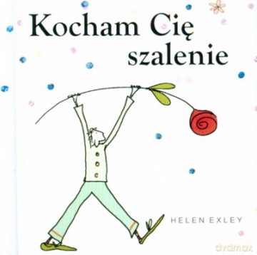 Kocham Cię Szalenie (twarda) - Helen Exley [KSIĄŻKA]