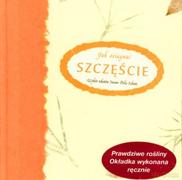 Jak Osiągnąć Szczęście (twarda) [KSIĄŻKA]