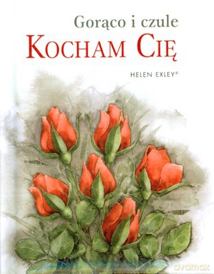 Kocham Cię Gorąco I Czule (twarda) [KSIĄŻKA]