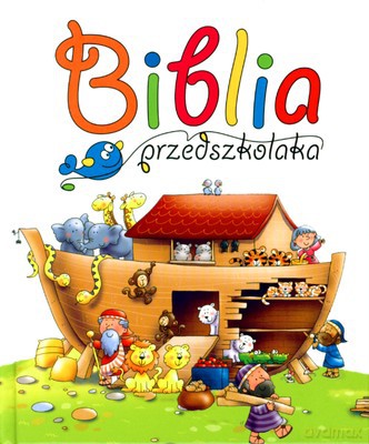 Biblia Przedszkolaka (twarda) [KSIĄŻKA]