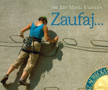 Zaufaj - Św. Jan Maria Vianney [KSIĄŻKA]