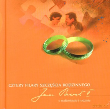 Cztery Filary Szczęścia Rodzinnego (twarda) - Jan Paweł Ii [KSIĄŻKA]
