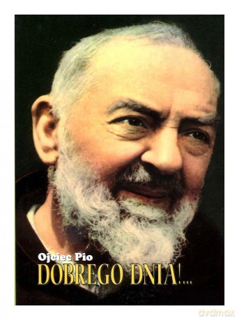 Dobrego Dnia - Ojciec Pio [KSIĄŻKA]