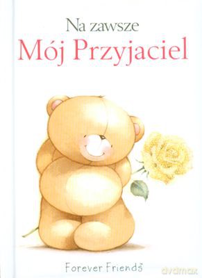 Na Zawsze Mój Przyjaciel (twarda) [KSIĄŻKA]