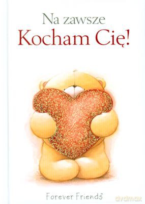 Na Zawsze Kocham Cię (twarda) [KSIĄŻKA]