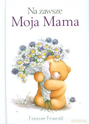 Na Zawsze Moja Mama (twarda) [KSIĄŻKA]