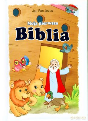 Moja Pierwsza Biblia (twarda) [KSIĄŻKA]