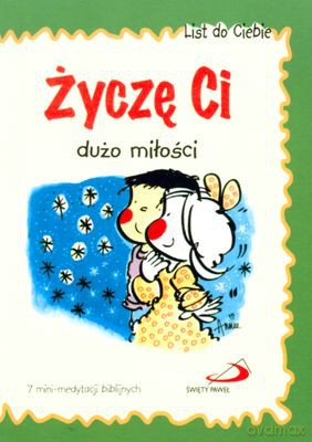 Życzę Ci Dużo Miłości List Do Ciebie [KSIĄŻKA]