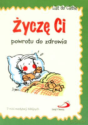 Życzę Ci Powrotu Do Zdrowia List Do Ciebie [KSIĄŻKA]
