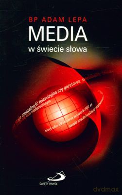Media W Świecie Słowa - Bp. Adam Lepa [KSIĄŻKA]