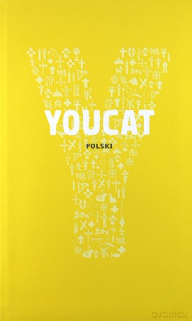 Youcat Polski Katechizm Kościoła Katolickiego Dla Młodych [KSIĄŻKA]