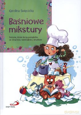 Baśniowe Mikstury (twarda) - Karolina Święcicka [KSIĄŻKA]