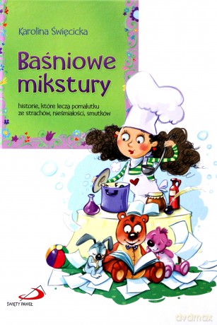 Baśniowe Mikstury (twarda) - Karolina Święcicka [KSIĄŻKA]