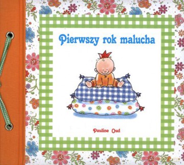Pierwszy Rok Malucha (twarda) - Pauline Oud [KSIĄŻKA]