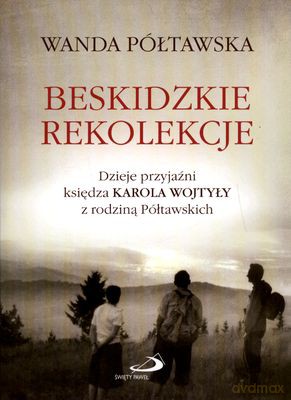 Beskidzkie Rekolekcje - Wanda Półtawska [KSIĄŻKA]