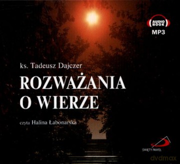 Rozważania O Wierze (twarda) - Ks.Tadeusz Dajczer (digipack) [AUDIOBOOK] [CD-MP3]