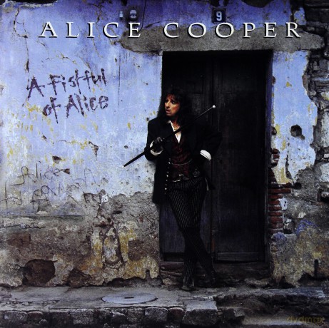 Alice Cooper: A Fistfull Of Alice [CD]