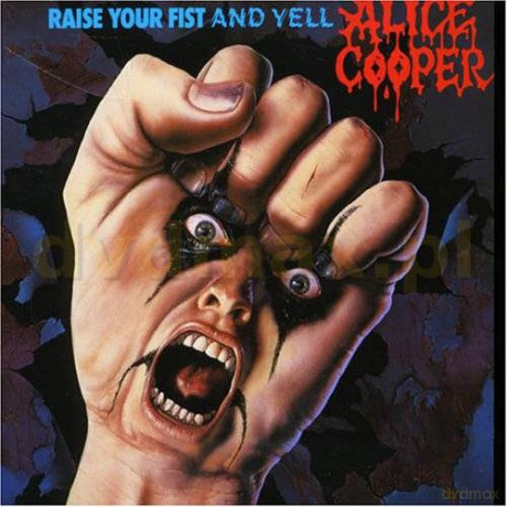 Alice Cooper: Raise Your Fist And Yell [CD]