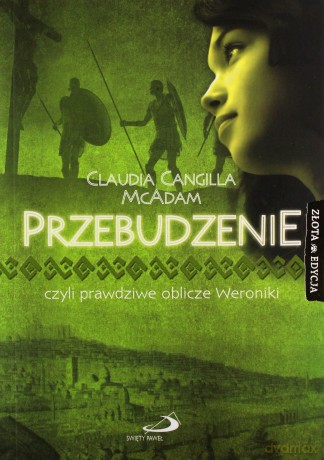 Przebudzenie Czyli Prawdziwe Oblicze Weroniki - Claudia Cangilla Mcadam [KSIĄŻKA]