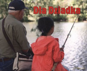 Dla Dziadka Perełki [KSIĄŻKA]