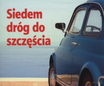 Siedem Dróg Do Szczęścia Perełki [KSIĄŻKA]