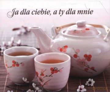 Ja Dla Ciebie A Ty Dla Mnie [KSIĄŻKA]