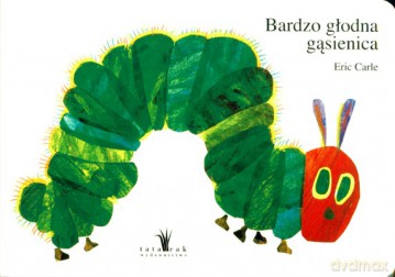 Bardzo Głodna Gąsienica (twarda) - Eric Carle [KSIĄŻKA]
