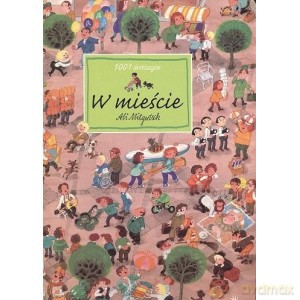W Mieście (twarda) - Ali Mitgutsch [KSIĄŻKA]