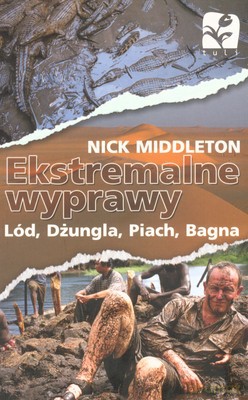 Ekstremalne Wyprawy - Nick Middleton [KSIĄŻKA]