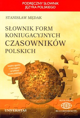 Słownik Form Koniugacyjnych Czasowników Polskich - Stanisław Mędak [KSIĄŻKA]