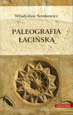 Paleografia Łacińska (twarda) - Władysław Semkowicz [KSIĄŻKA]