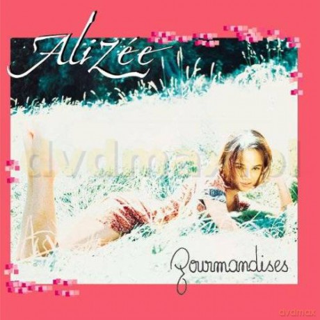 Alizee: Gourmandises [CD]