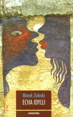 Echa Idylli - Marek Zaleski [KSIĄŻKA]