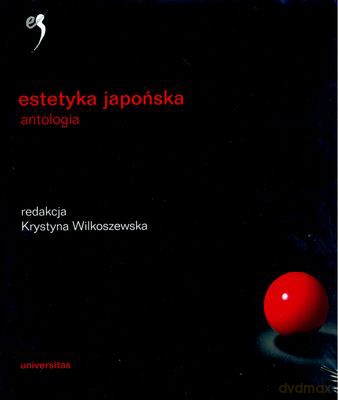 Estetyka Japońska Antologia [KSIĄŻKA]