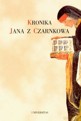 Kronika Jana Z Czarnkowa [KSIĄŻKA]
