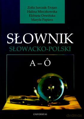 Słownik Słowacko Polski Tom 1/2 [KSIĄŻKA]