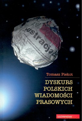Dyskurs Polskich Wiadomości Prasowych - Tomasz Piekot [KSIĄŻKA]