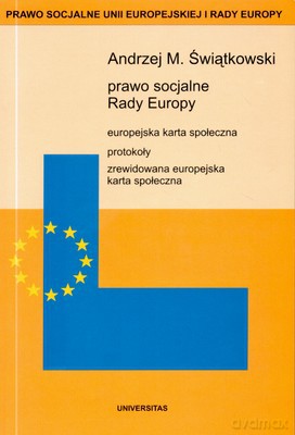 Prawo Socjalne Rady Europy - Andrzej M.Świątkowski [KSIĄŻKA]
