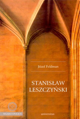 Stanisław Leszczyński - Józef Feldman [KSIĄŻKA]