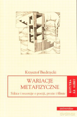 Wariacje Metafizyczne - Krzysztof Biedrzycki [KSIĄŻKA]