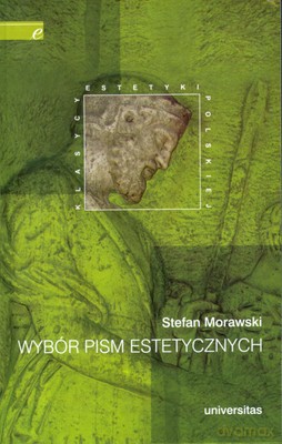 Wybór Pism Estetycznych Morawski - Stefan Morawski [KSIĄŻKA]