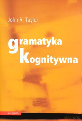 Gramatyka Kognitywa - John R.Taylor [KSIĄŻKA]