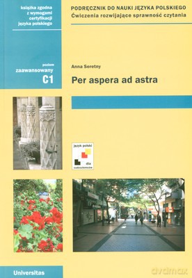 Per Aspera Ad Astra Podręcznik Do Nauki Języka Polskiego - Anna Seretny [KSIĄŻKA]
