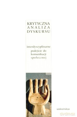 Krytyczna Analiza Dyskursu - Anna Duszak, Norman Fairclough [KSIĄŻKA]