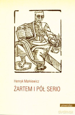 Żartem I Pół Serio - Henryk Markiewicz [KSIĄŻKA]