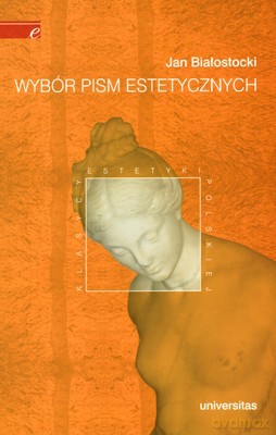 Wybór Pism Estetycznych (broszurowa) Jan Białostocki - Jan Białostocki [KSIĄŻKA]